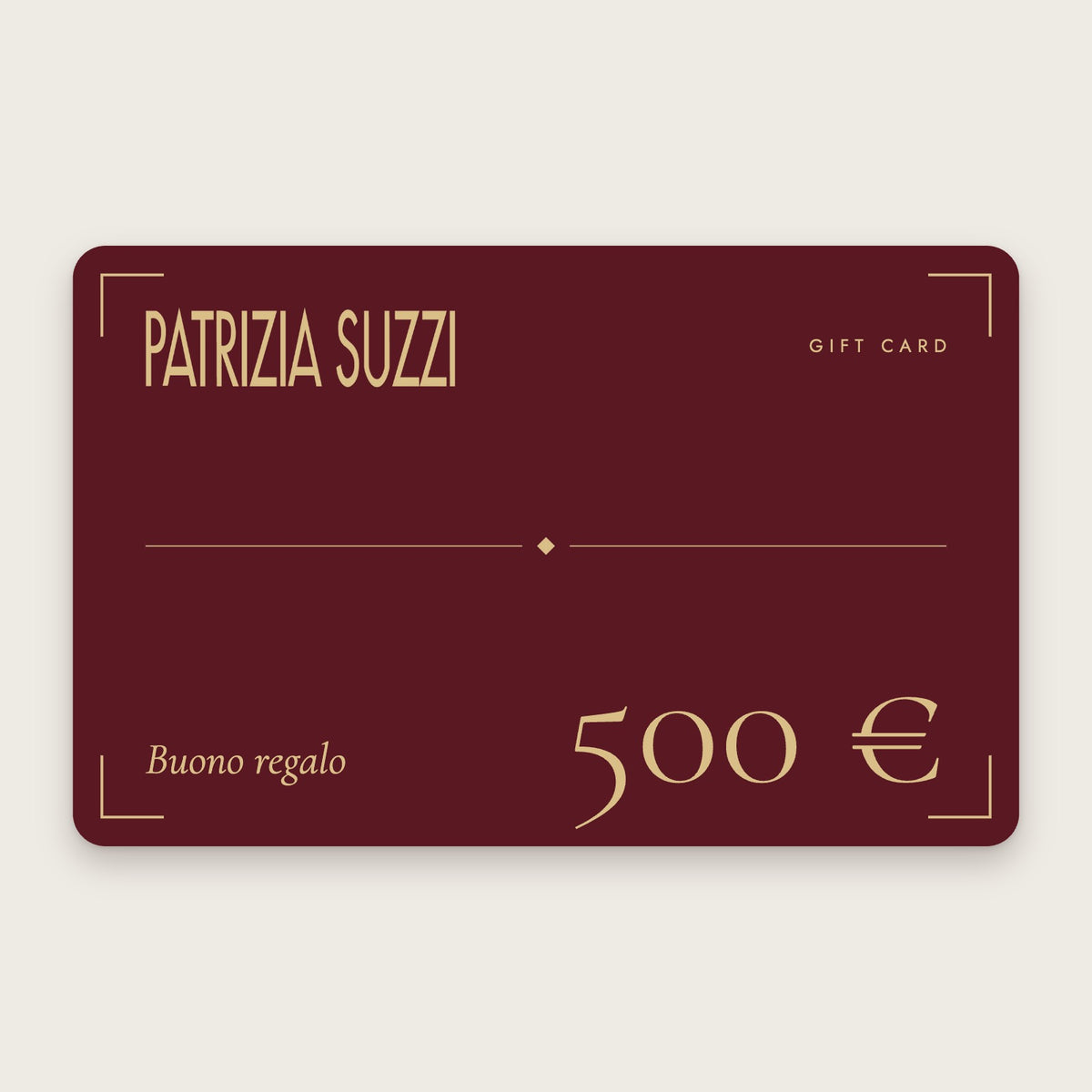 Gift card Patrizia Suzzi da 500 euro, bordeaux e oro